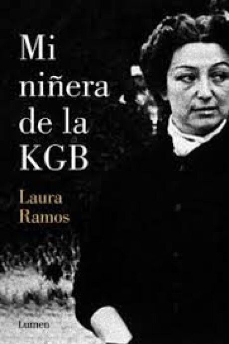 MI NIÑERA DE LA KGB MI NIÑERA DE LA KGB