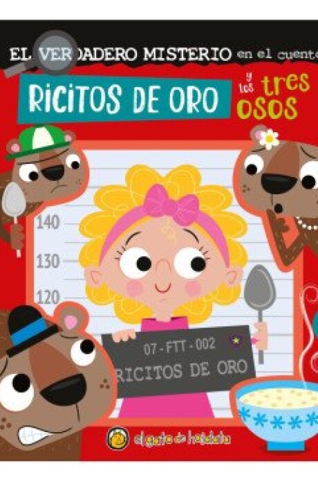 EL VERDADERO MISTERIO EN EL CUENTO RICITOS DE ORO Y LOS TRES OSOS EL VERDADERO MISTERIO EN EL CUENTO RICITOS DE ORO Y LOS TRES OSOS