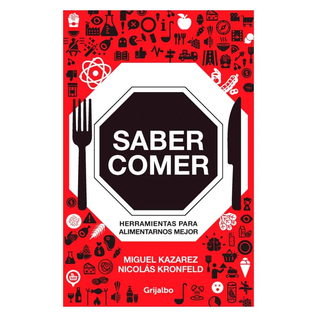 Libro Saber Comer Herramientas para alimentarnos mejor 