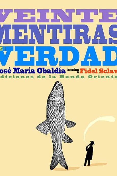 VEINTE MENTIRAS DE VERDAD VEINTE MENTIRAS DE VERDAD