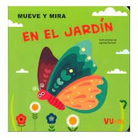 EN EL JARDIN. MUEVE Y MIRA EN EL JARDIN. MUEVE Y MIRA