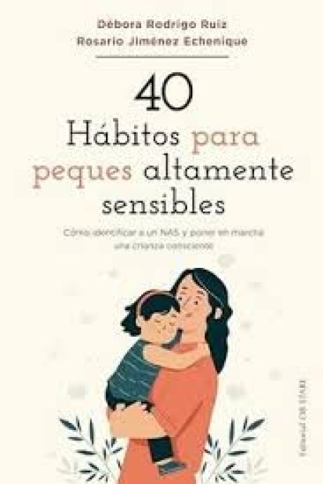 40 HABITOS PARA PEQUES ALTAMENTE SENSIBLES 40 HABITOS PARA PEQUES ALTAMENTE SENSIBLES
