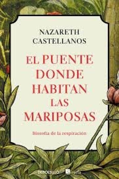 EL PUENTE DONDE HABITAN LAS MARIPOSAS EL PUENTE DONDE HABITAN LAS MARIPOSAS