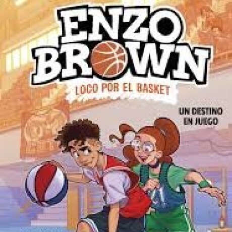 ENZO BROWN 2 - UN DESTINO EN JUEGO ENZO BROWN 2 - UN DESTINO EN JUEGO