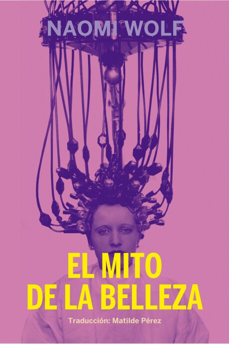 MITO DE LA BELLEZA, EL MITO DE LA BELLEZA, EL