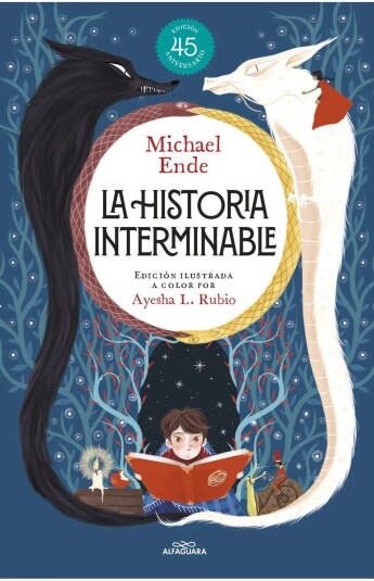 La historia interminable. Edición Ilustrada La historia interminable. Edición Ilustrada