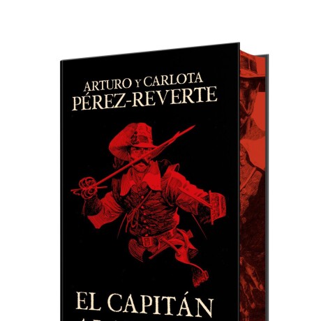 EL CAPITAN ALATRISTE (EDICION ESPECIAL LIMITADA CON CANTOS TINTADOS) (LAS AVENTURAS DEL CA EL CAPITAN ALATRISTE (EDICION ESPECIAL LIMITADA CON CANTOS TINTADOS) (LAS AVENTURAS DEL CA