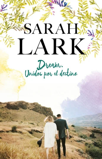 Dream. Unidos por el destino Dream. Unidos por el destino