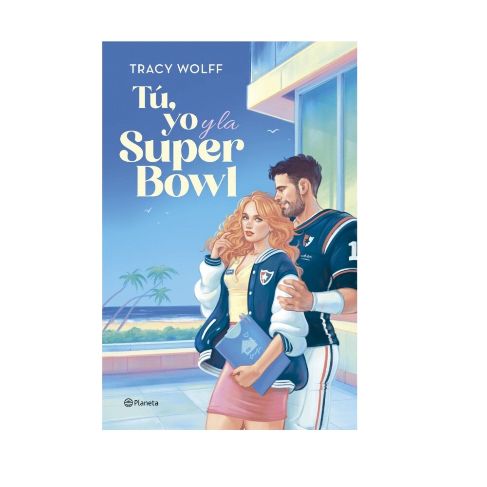 TÚ, YO Y LA SUPER BOWL TÚ, YO Y LA SUPER BOWL