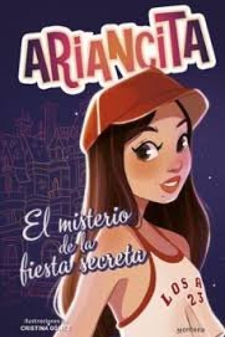 AVENTURAS DE ARIANCITA - EL MISTERIO DE LA FIESTA SECRETA AVENTURAS DE ARIANCITA - EL MISTERIO DE LA FIESTA SECRETA