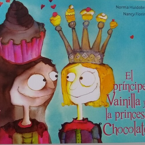 Príncipe Vainilla Y La Princesa Chocolate, El Príncipe Vainilla Y La Princesa Chocolate, El
