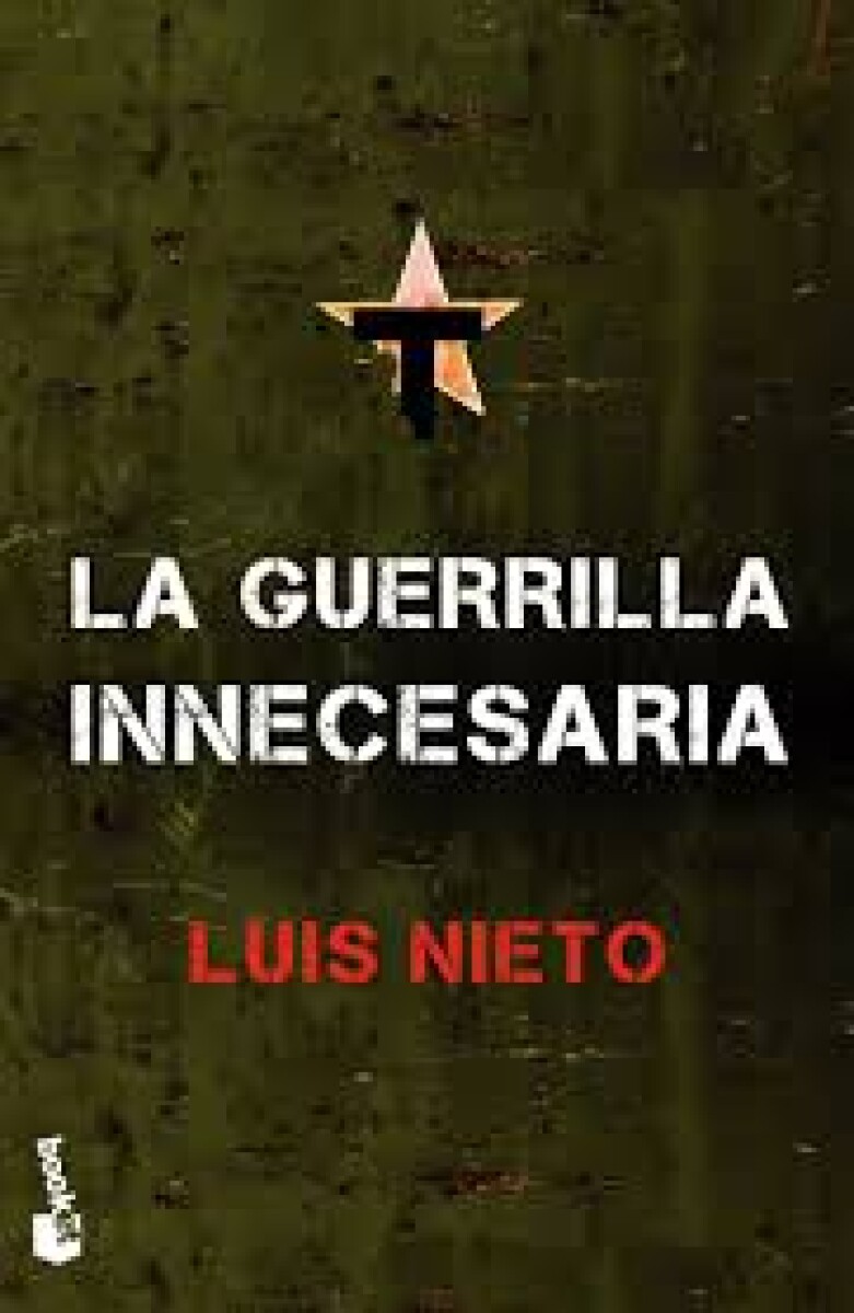 LA GUERRILLA INNECESARIA 
