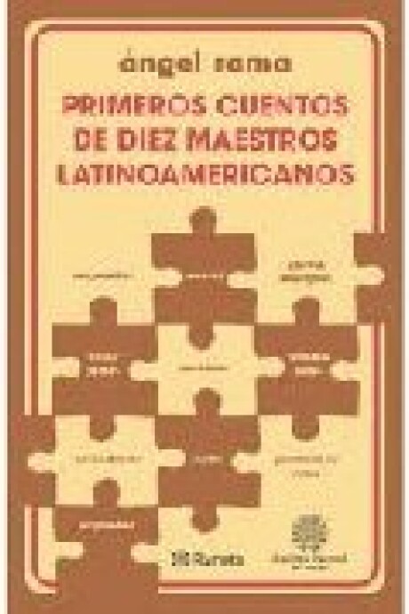 PRIMEROS CUENTOS DE DIEZ MAESTROS LATINOAMERICANOS PRIMEROS CUENTOS DE DIEZ MAESTROS LATINOAMERICANOS