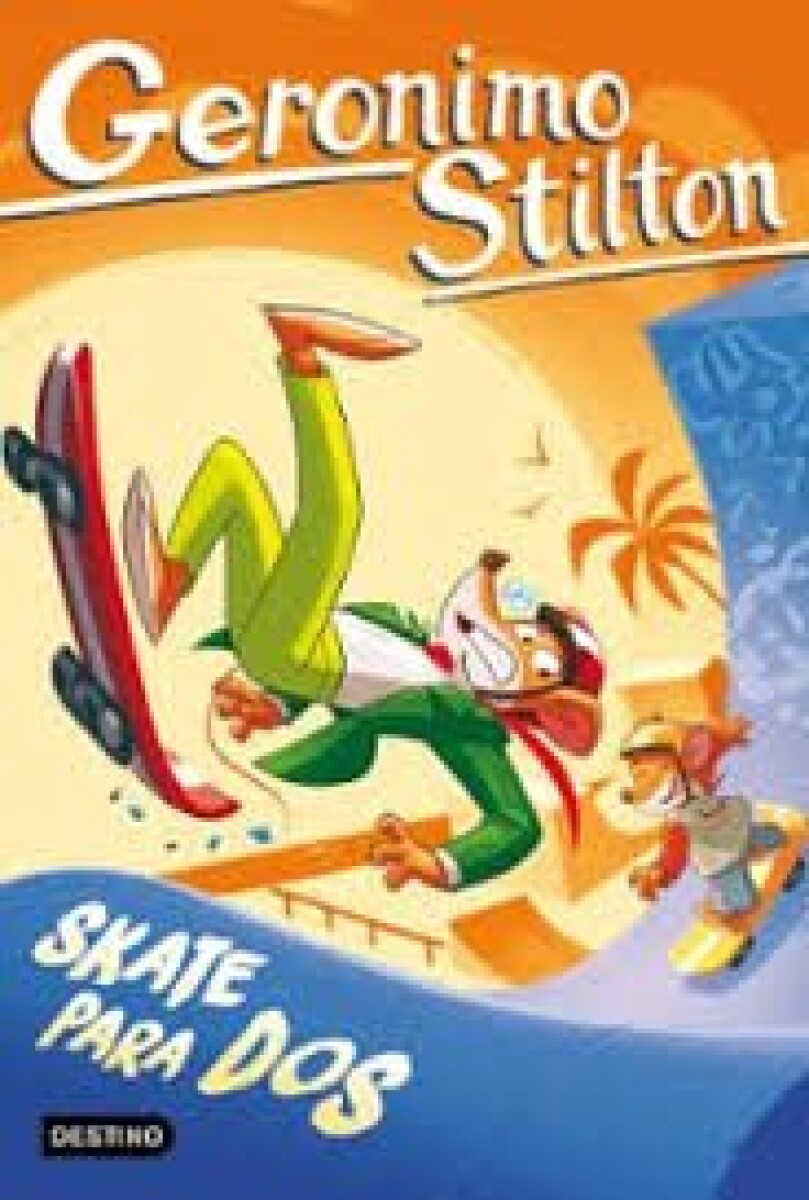 SKATE PARA DOS . GERONIMO STILTON 103 