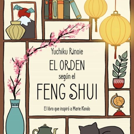 EL ORDEN SEGUN EL FENG SHUI EL ORDEN SEGUN EL FENG SHUI