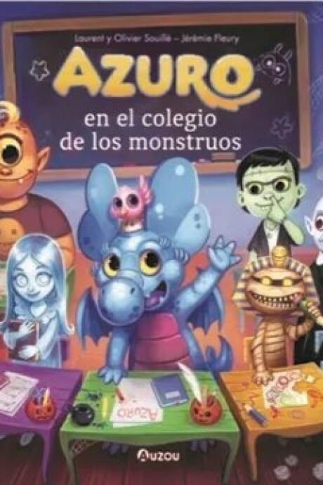 AZURO EN EL COLE DE LOS MONSTRUOS AZURO EN EL COLE DE LOS MONSTRUOS