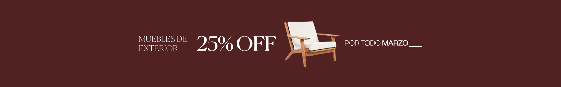 MUEBLES DE JARDIN 25%