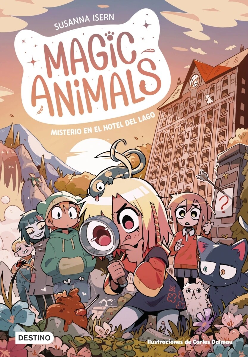 Magic Animals 06. Misterio en el hotel del lago 