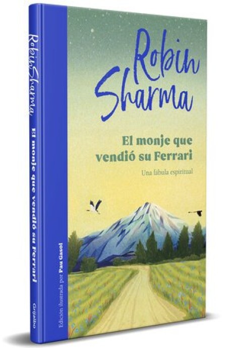 EL MONJE QUE VENDIO SU FERRARI (EDICION ILUSTRADA) EL MONJE QUE VENDIO SU FERRARI (EDICION ILUSTRADA)