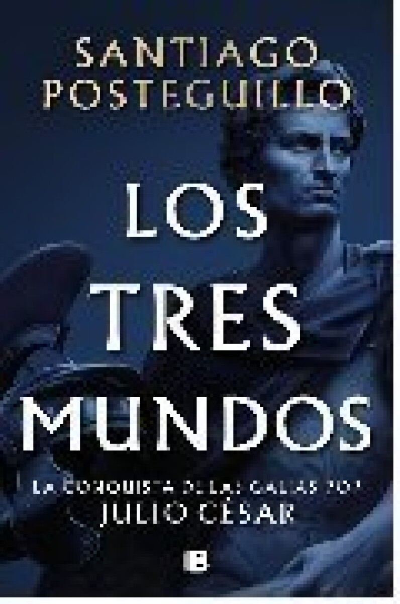 LOS TRES MUNDOS (SERIE JULIO CESAR 3) 
