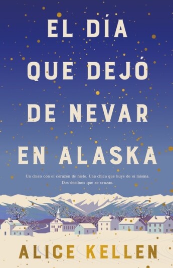 El día que dejó de nevar en Alaska El día que dejó de nevar en Alaska