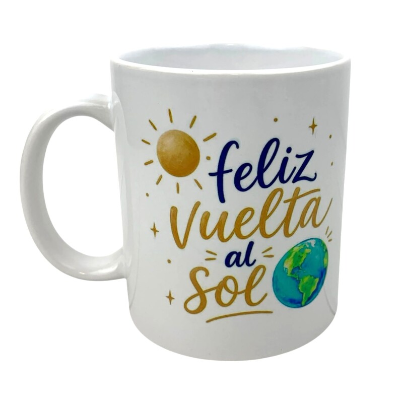 Taza "Feliz vuelta al sol" Taza "Feliz vuelta al sol"