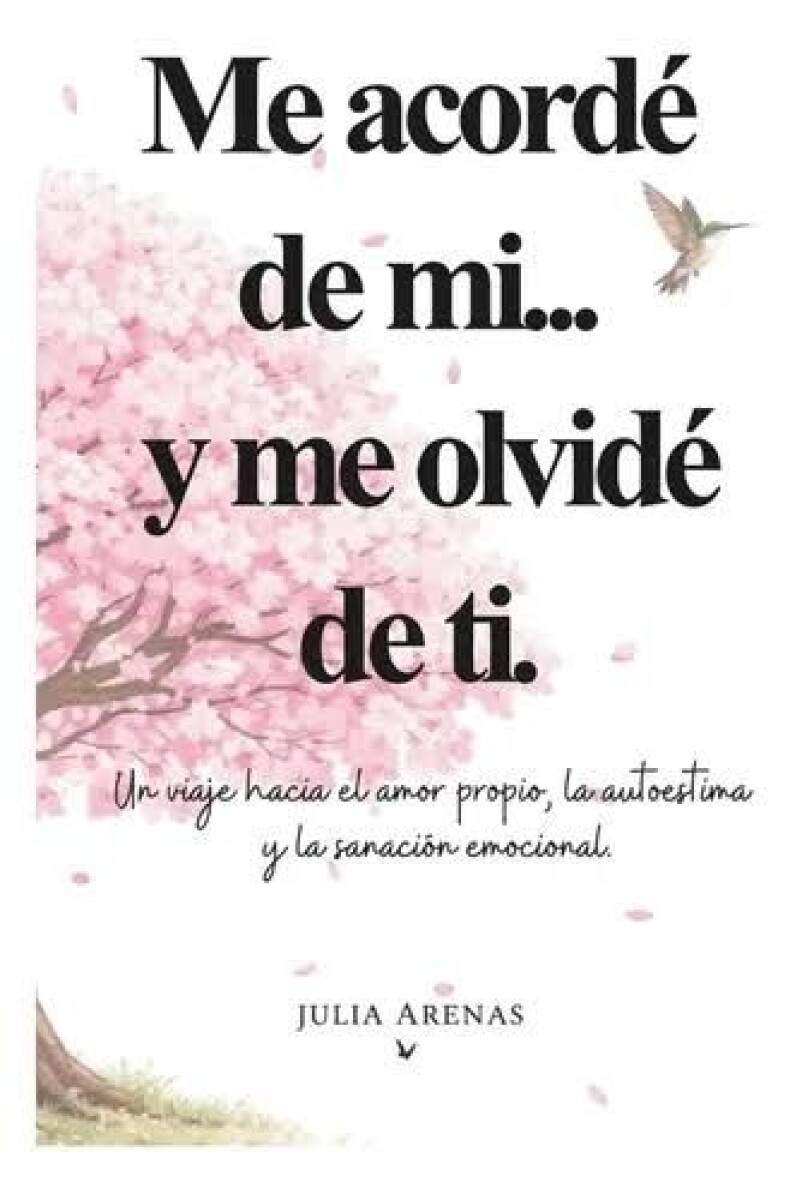 Me acordé de mí...y me olvidé de ti 