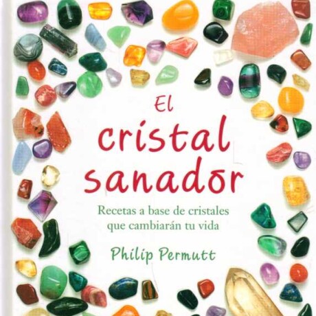 CRISTAL SANADOR, EL CRISTAL SANADOR, EL
