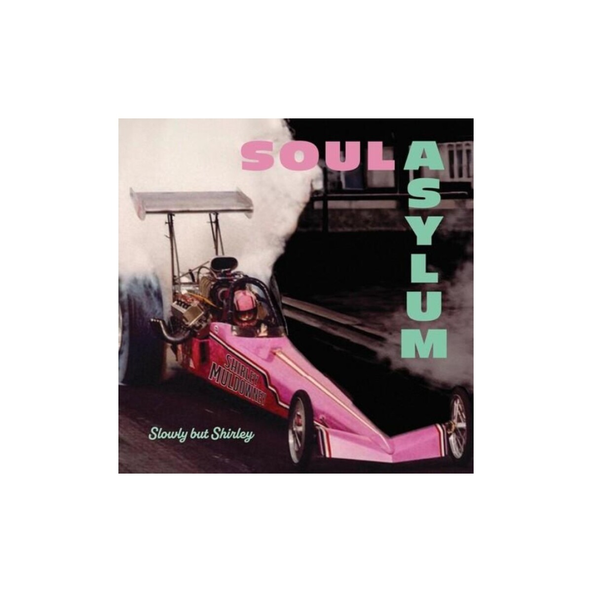 Soul Asylum / Slowly But Shirley - Cd 