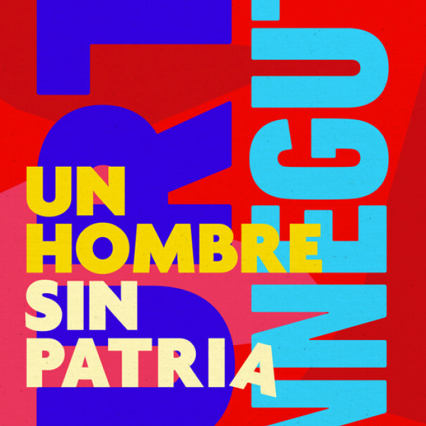 Un Hombre Sin Patria Un Hombre Sin Patria