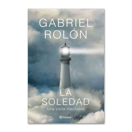 La soledad / Una visita inevitable - Gabriel Rolón 001