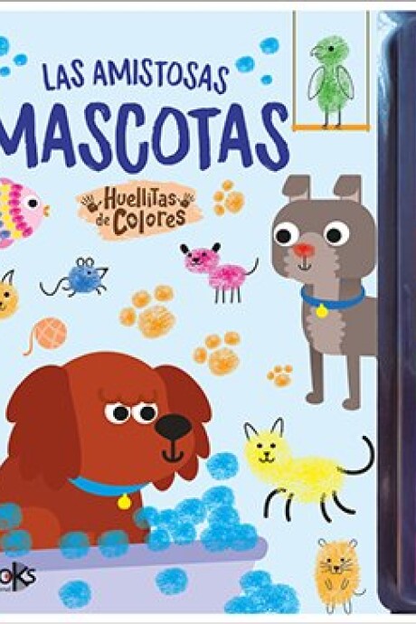 LAS AMISTOSAS MASCOTAS HUELLITAS DE COLORES LAS AMISTOSAS MASCOTAS HUELLITAS DE COLORES