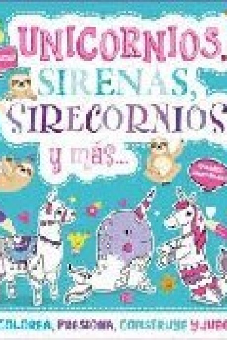 UNICORNIOS SIRENAS SIRECORNIOS Y MAS UNICORNIOS SIRENAS SIRECORNIOS Y MAS