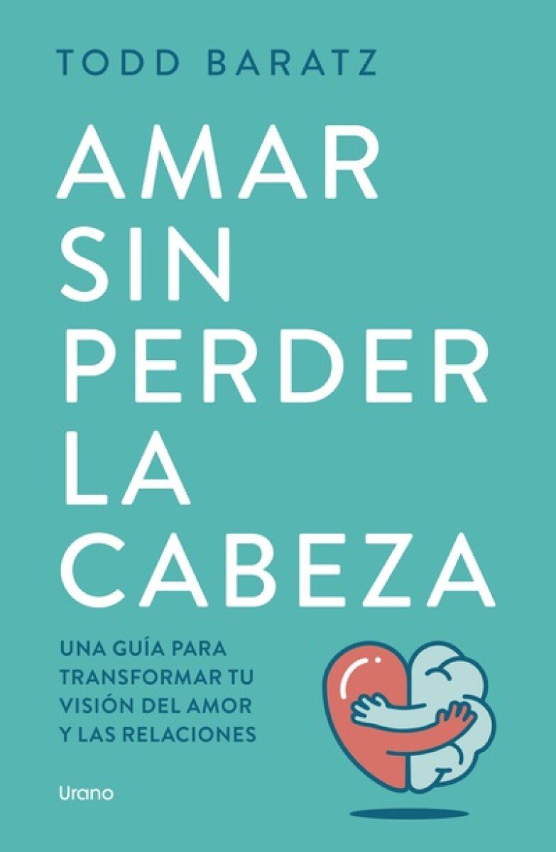 Amar sin perder la cabeza 