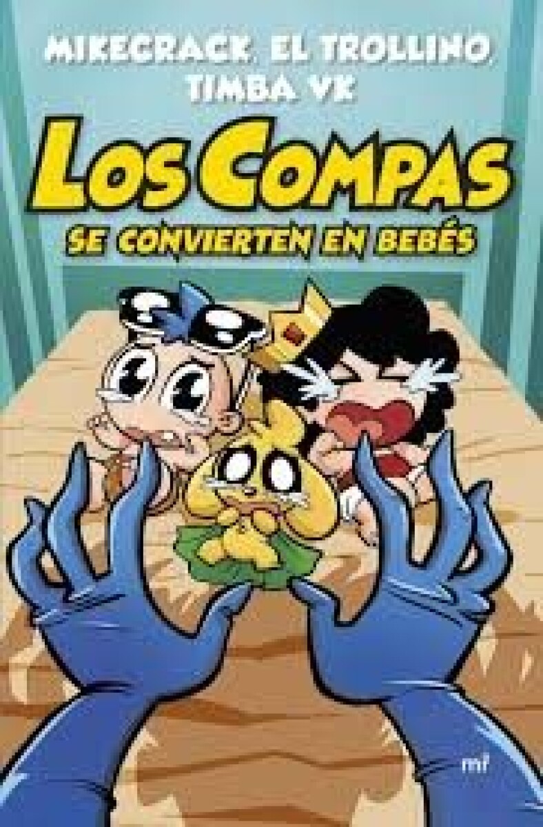 LOS COMPAS SE CONVIERTEN EN BEBES 