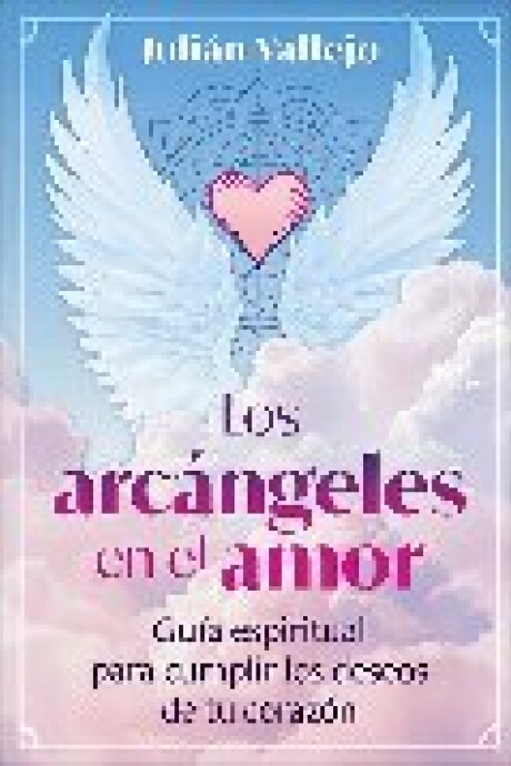 LOS ARCANGELES EN EL AMOR LOS ARCANGELES EN EL AMOR