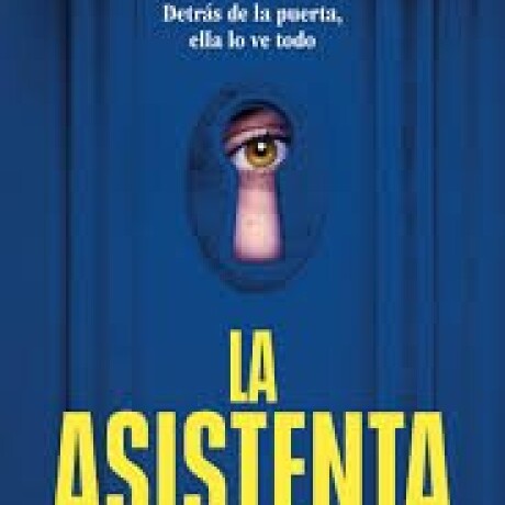 LA ASISTENTA LA ASISTENTA