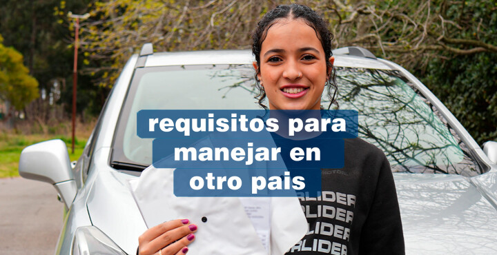 Requisitos para manejar en otro país