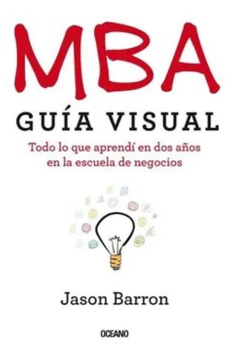 MBA. GUIA VISUAL MBA. GUIA VISUAL