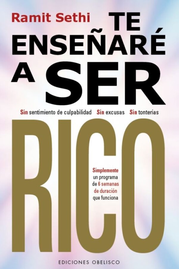 Te Enseñaré A Ser Rico Te Enseñaré A Ser Rico