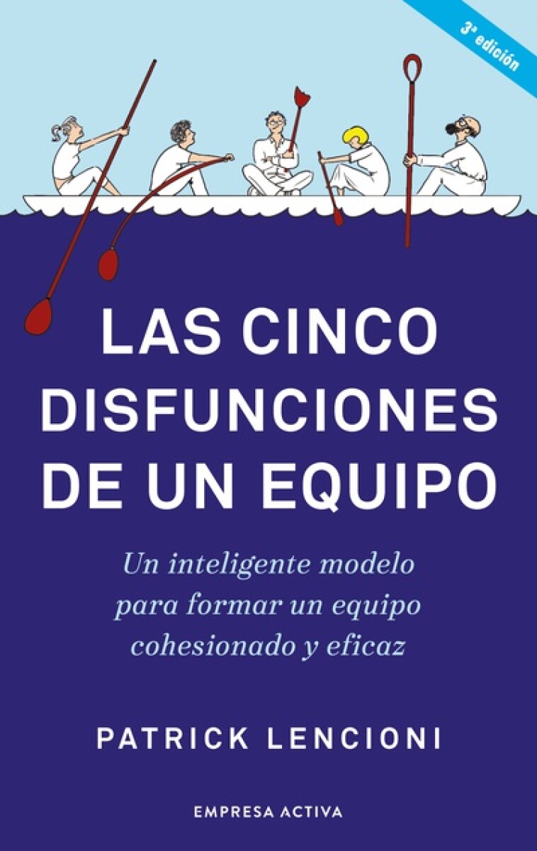 Las cinco disfunciones de un equipo 