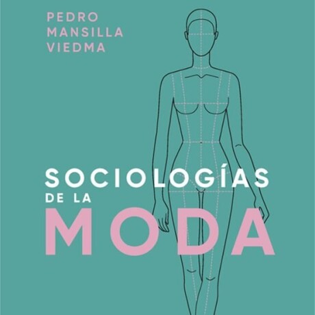 SOCIOLOGIAS DE LA MODA SOCIOLOGIAS DE LA MODA