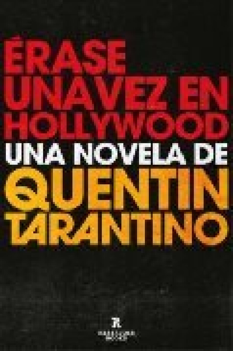 ERASE UNA VEZ EN HOLLYWOOD 