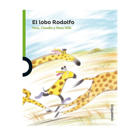 Libro Infantil el Lobo Rodolfo Vera Claudia y Nora Hilb 001
