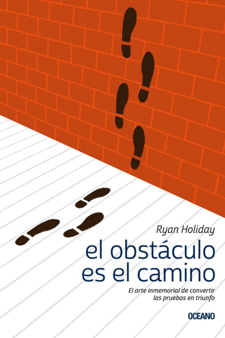 EL OBSTACULO ES EL CAMINO EL OBSTACULO ES EL CAMINO