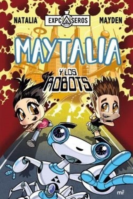 MAYTALIA Y LOS ROBOTS MAYTALIA Y LOS ROBOTS