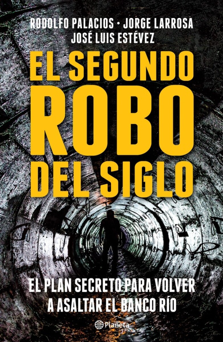 Segundo Robo Del Siglo, El 