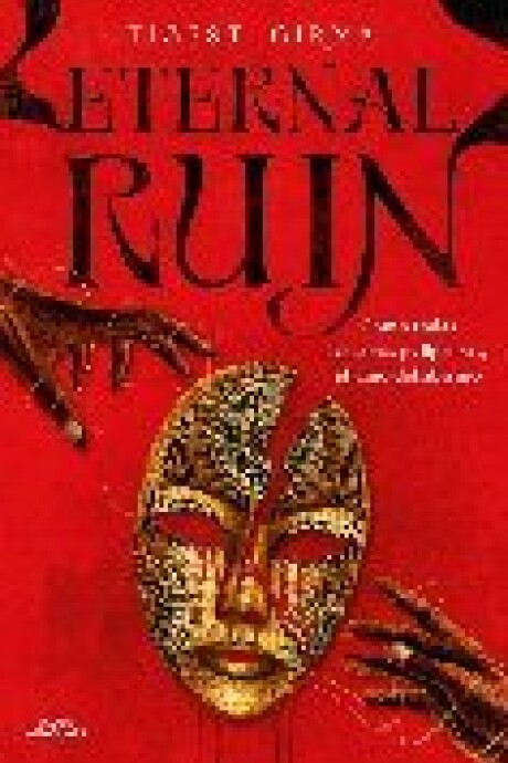 ETERNAL RUIN. COMO TODAS LAS COSAS PELIGROSAS, EL VINO DEL ABISMO (SAGA IMMORTAL DARK 2) ETERNAL RUIN. COMO TODAS LAS COSAS PELIGROSAS, EL VINO DEL ABISMO (SAGA IMMORTAL DARK 2)
