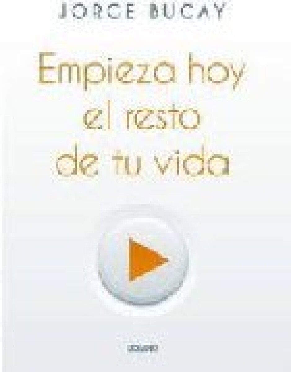 EMPIEZA HOY EL RESTO DE TU VIDA 