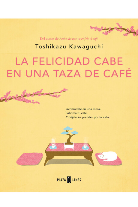 LA FELICIDAD CABE EN UNA TAZA DE CAFE LA FELICIDAD CABE EN UNA TAZA DE CAFE